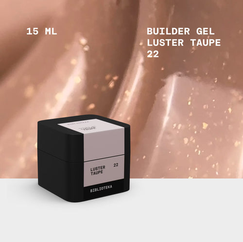 BIBLIOTEKA Builder Gel No. 22 LUSTER Taupe – Cool Beige with Golden Shimmer