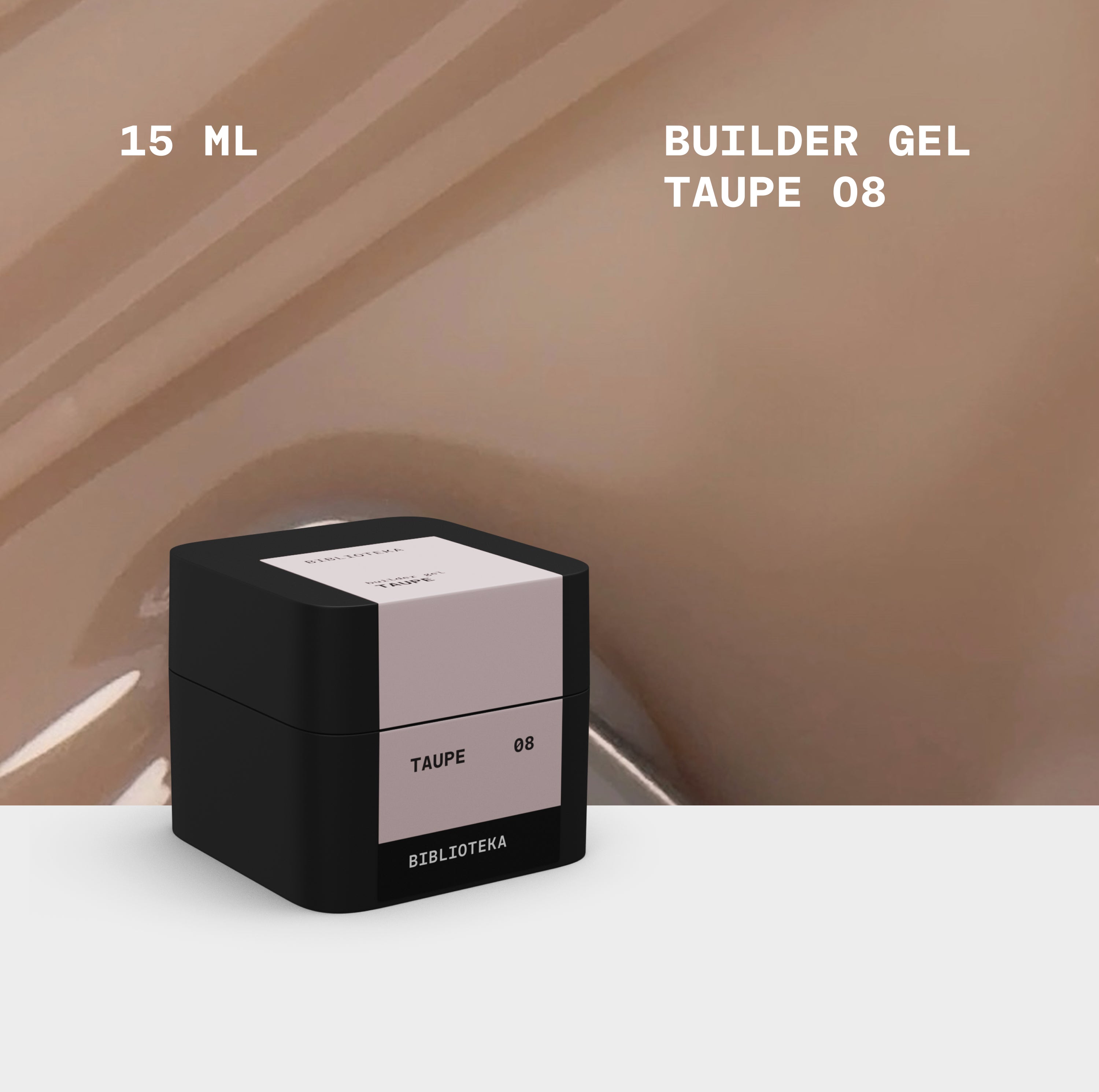 BIBLIOTEKA Builder Gel No. 08 Taupe - Cold beige, 30 ml