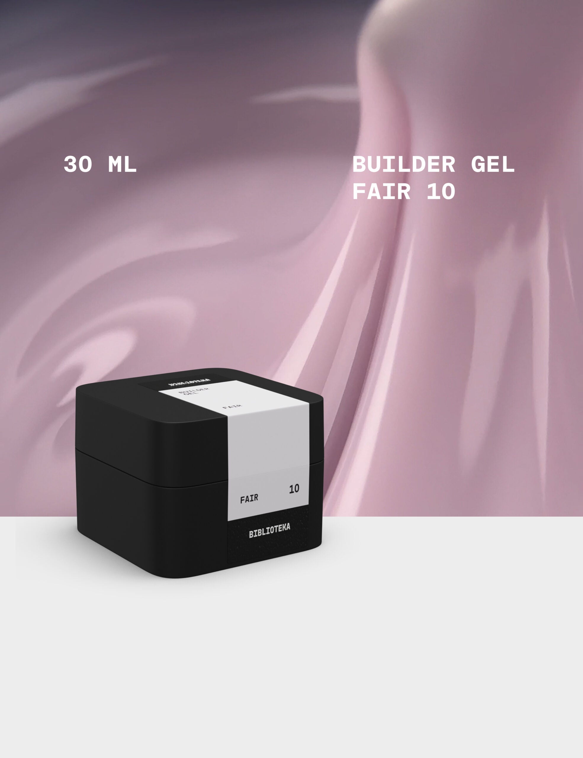 BIBLIOTEKA Builder Gel № 10 Fair - Ligero, puro, 30 ml